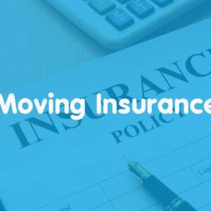 important moving insurance tips